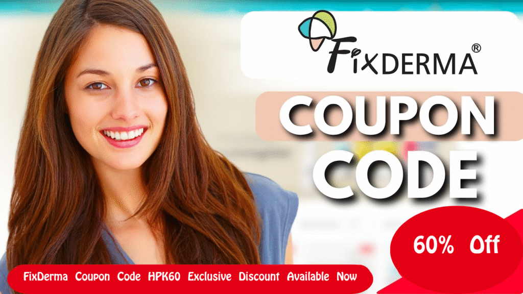 FixDerma Coupon Code HPK60 Exclusive 20% Discount Available Now